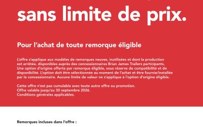 Offre spéciale Brian James Trailers : une option d&rsquo;origine offerte ou 2 roues de secours, jusqu&rsquo;au 30 septembre 2026